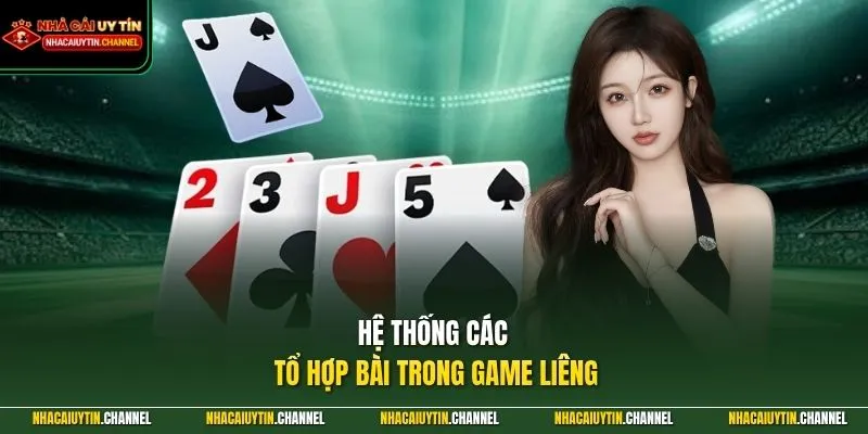 Bài Liêng 3 Hệ thống các tổ hợp bài trong game Liêng