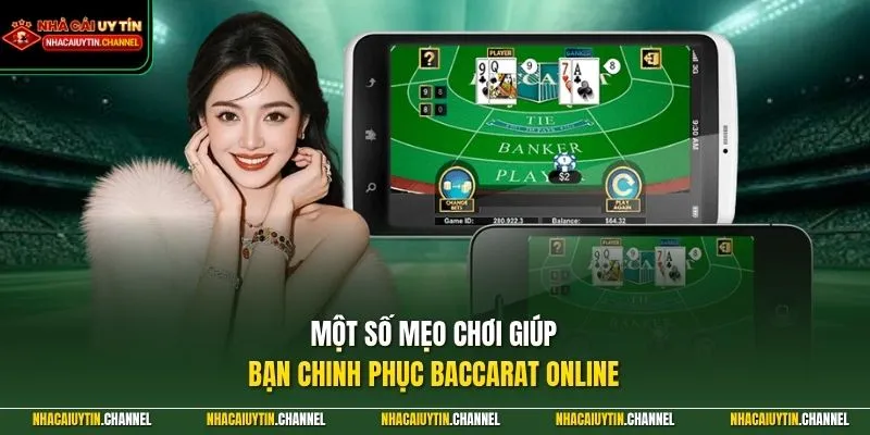 Baccarat Online 4 Một số mẹo chơi giúp bạn chinh phục Baccarat Online