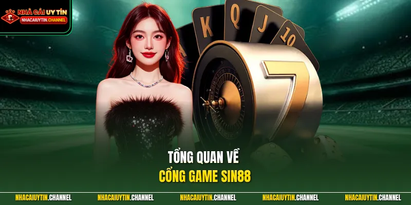 Tổng quan về cổng game SIN88